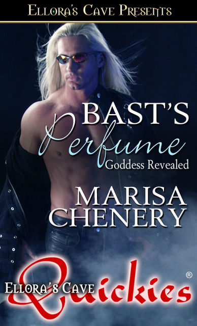Bast's Perfume, Marisa Chenery
