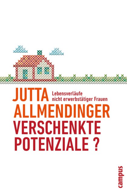 Verschenkte Potenziale, Jutta Allmendinger