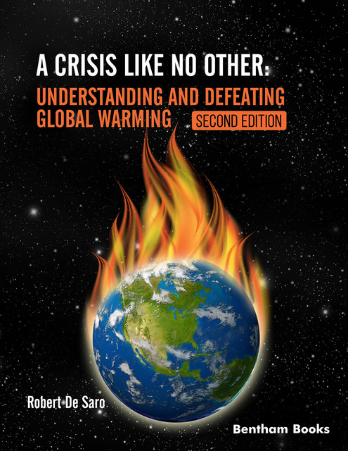 A Crisis like No Other: Understanding and Defeating Global Warming – Second Edition, Robert De Saro