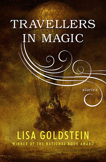 Travellers in Magic, Lisa Goldstein