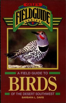 A Field Guide to Birds of the Desert Southwest, Barbara Davis
