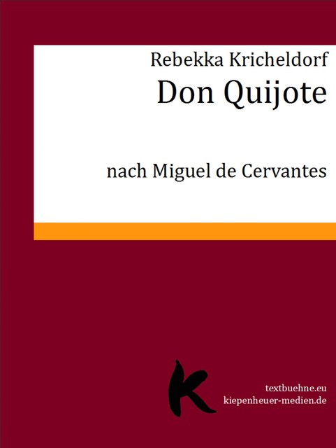Don Quijote, Rebekka Kricheldorf