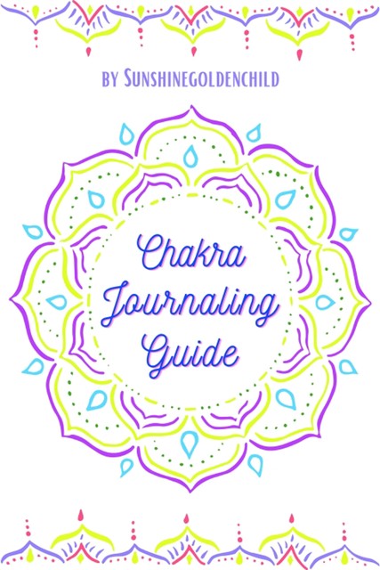 Chakra Journaling Guide, Sunshinegoldenchild .