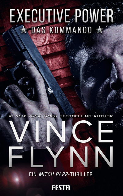 EXECUTIVE POWER – Das Kommando, Vince Flynn