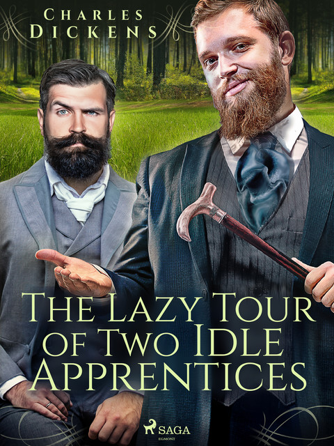 The Lazy Tour of Two Idle Apprentices, Charles Dickens
