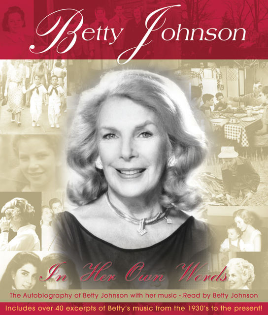 In Her Own Words, Betty Johnson