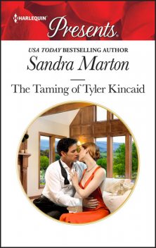 The Taming Of Tyler Kincaid, Sandra Marton