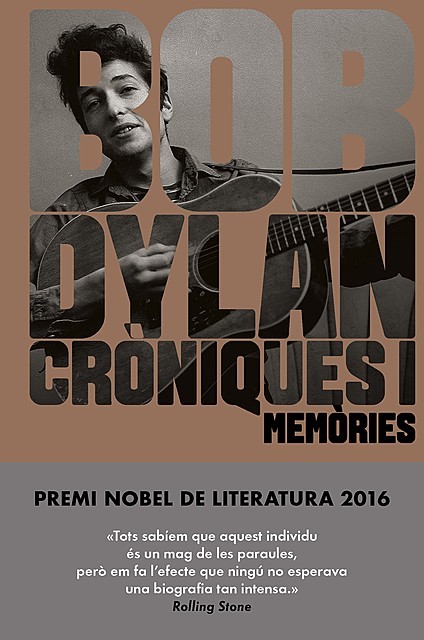 Cròniques I (edició en català), Bob Dylan