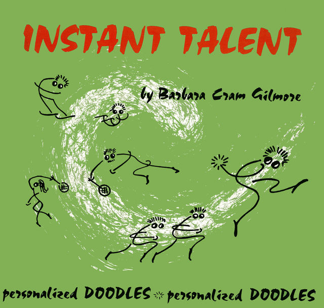 Instant Talent, Barbara Cram Gilmore