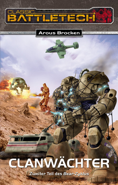 BattleTech 12: Bear-Zyklus 2, Arous Brocken