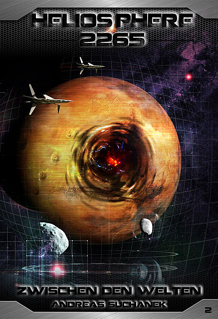 Heliosphere 2265 – Band 2: Zwischen den Welten (Science Fiction), Andreas Suchanek