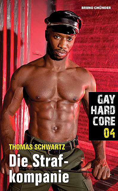 Gay Hardcore 04: Die Strafkompanie, Thomas Schwartz