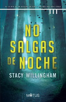 No salgas de noche (versión española), Stacy Willingham