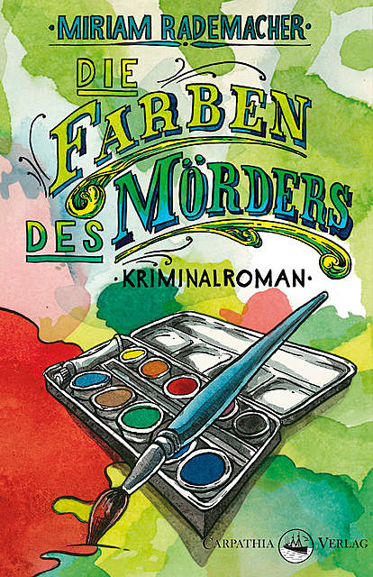 Die Farben des Mörders, Miriam Rademacher