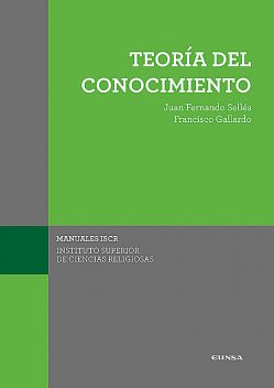 Teoría del conocimiento, Juan Fernando Sellés Dauder, Francisco Gallardo De La Torre