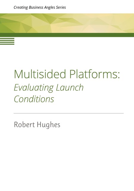 Multisided Platforms, Robert Hughes