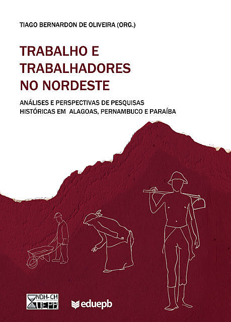 Trabalho e trabalhadores no Nordeste, Tiago Bernardon de Oliveira