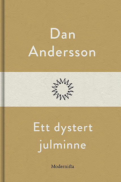 Ett dystert julminne, Dan Andersson
