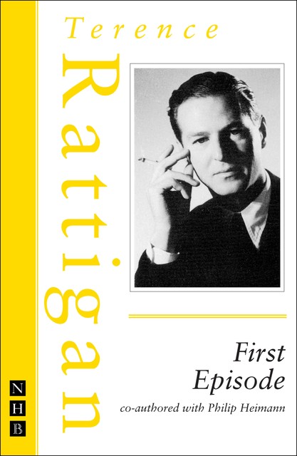 First Episode (The Rattigan Collection), Terence Rattigan