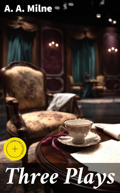 Three Plays, A.A. Milne