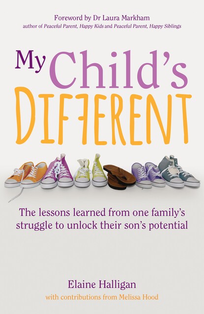My Child's Different, Elaine Halligan