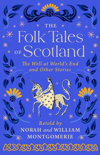 Folk Tales of Scotland, Norah Montgomerie, William Montgomerie