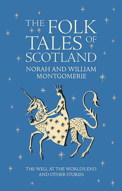 Folk Tales of Scotland, Norah Montgomerie, William Montgomerie