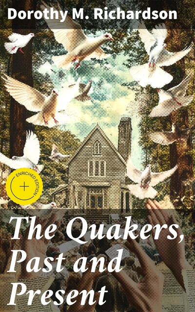 The Quakers, Past and Present, Dorothy Richardson