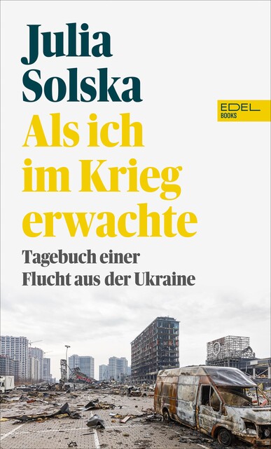 Als ich im Krieg erwachte, Julia Solska