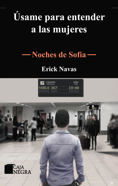 Noches de Sofía, Erick Navas
