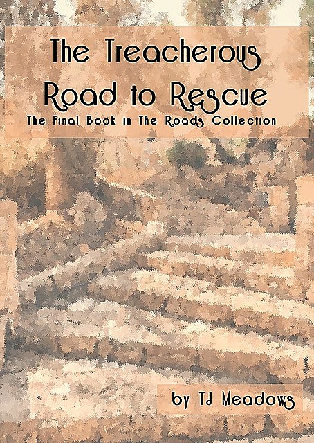 The Treacherous Road to Rescue, TJ Meadows
