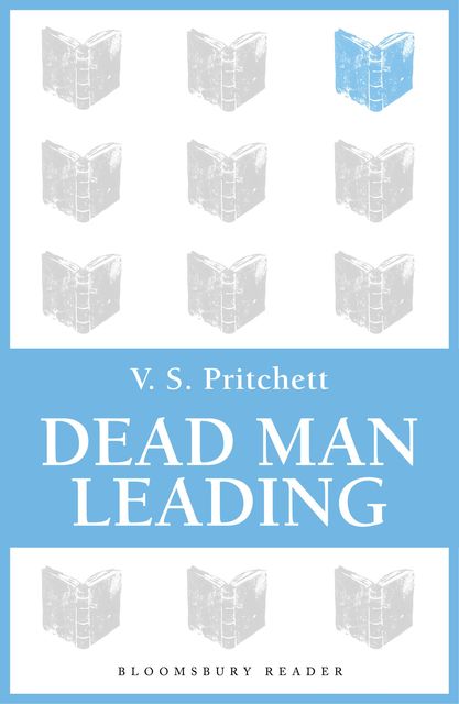 Dead Man Leading, V.S.Pritchett