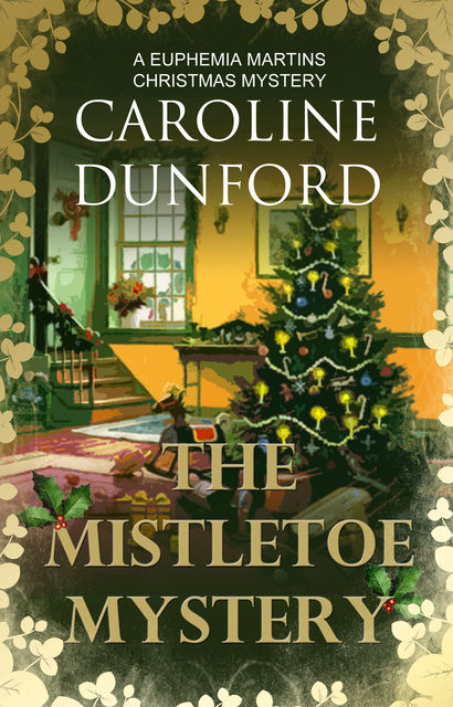 The Mistletoe Mystery, Caroline Dunford