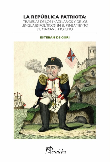 La república patriota, Esteban de Gori