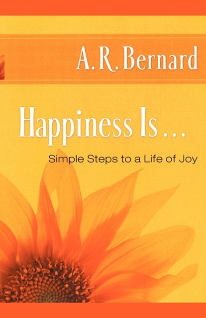 Happiness Is, A.R. Bernard