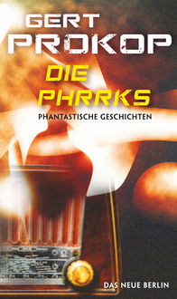 Die Phrrks, Gert Prokop