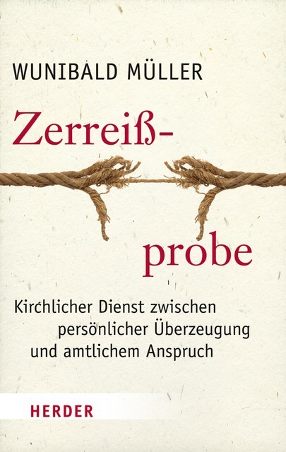 Zerreißprobe, Wunibald Müller