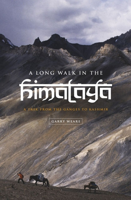 A Long Walk in the Himalaya, Garry Weare