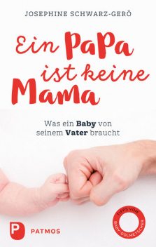 Ein Papa ist keine Mama, Josephine Schwarz-Gerö