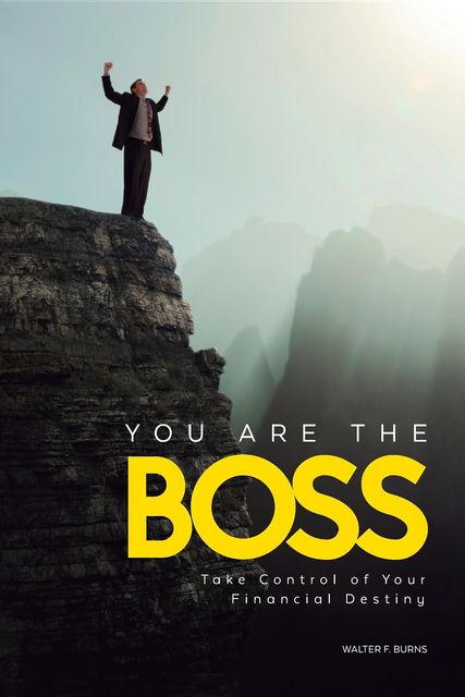 You Are the Boss, Walter Burns