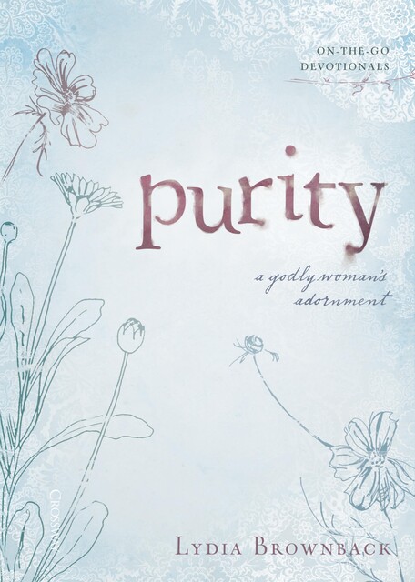 Purity, Lydia Brownback