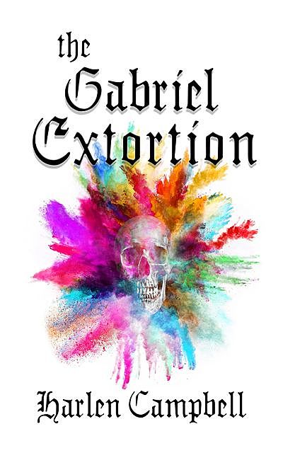 The Gabriel Extortion, Harlen Campbell
