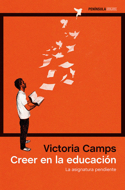 Creer en la educación, Victoria Camps