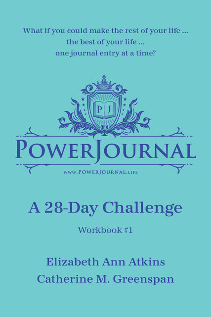 PowerJournal Workbook #1, Elizabeth Atkins, Catherine M. Greenspan