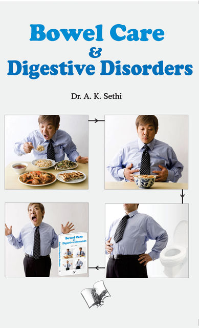 Bowel Care & Digestive Disorders, A.K.Sethi