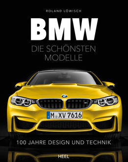 BMW - Die schönsten Modelle, Roland Löwisch