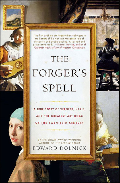 The Forger's Spell, Edward Dolnick