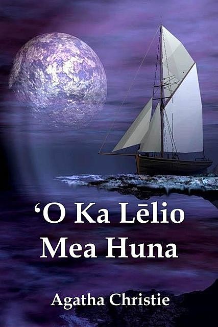 ʻO Ka Lēlio Mea Huna, Agatha Christie