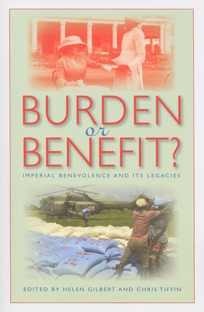 Burden or Benefit, Chris Tiffin, Helen Gilbert