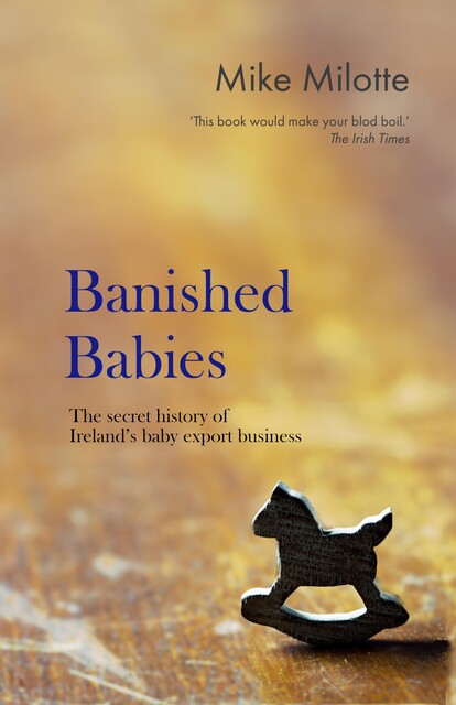 Banished Babies, Mike Milotte